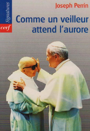 Comme un veilleur attend l'aurore