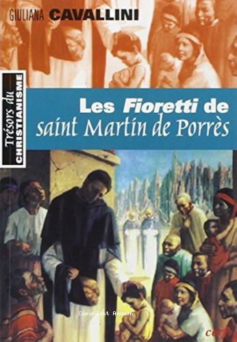 Les Fioretti de saint Martin de Porr&egrave;s