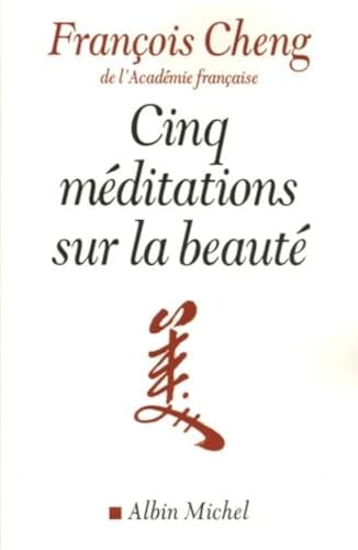 Cinq m&eacute;ditations sur la beaut&eacute;