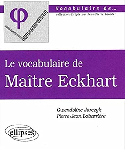 Le vocabulaire de Ma&icirc;tre Eckhart