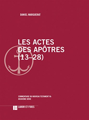 Les Actes des Ap&ocirc;tres (13-28)
