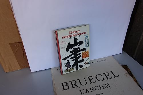 L'&eacute;criture m&eacute;moire des hommes
