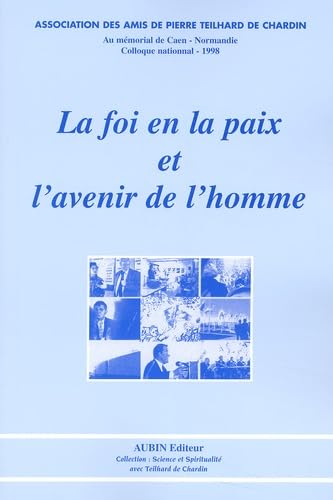 La foi en la paix et l'avenir de l'homme