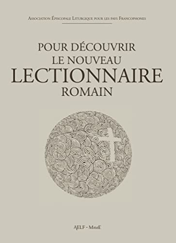 D&eacute;couvrir le lectionnaire romain