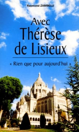 Avec Th&eacute;r&egrave;se de Lisieux : 