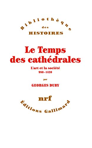 Le Temps des cath&eacute;drales