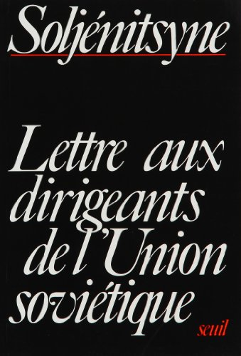 Lettre aux dirigeants de l'Union sovi&eacute;tique