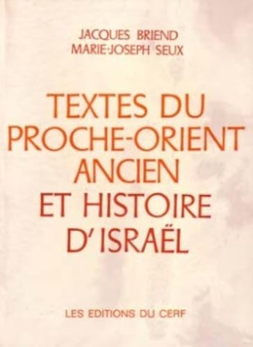 Textes du Proche-Orient ancien et histoire d'Isra&euml;l