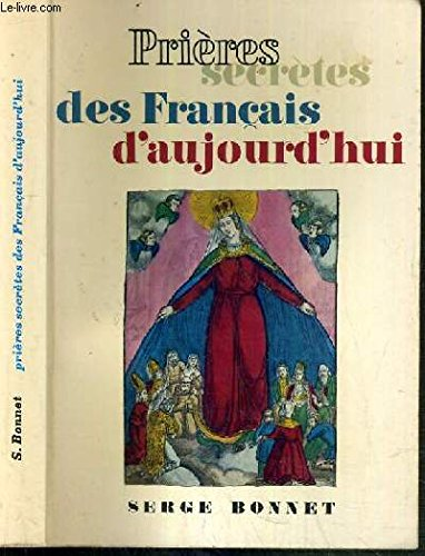 Pri&egrave;res secr&egrave;tes des Fran&ccedil;ais d'aujourd'hui