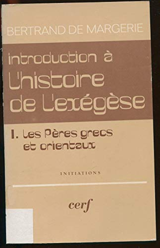 Introduction &agrave; l'histoire de l'ex&eacute;g&egrave;se