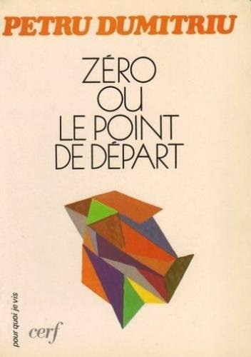 Z&eacute;ro ou le Point de d&eacute;part