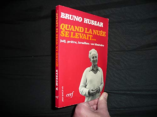 Quand la nu&eacute;e se levait..