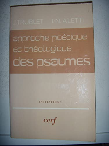 Approche po&eacute;tique et th&eacute;ologique des Psaumes