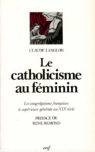 Le catholicisme au f&eacute;minin