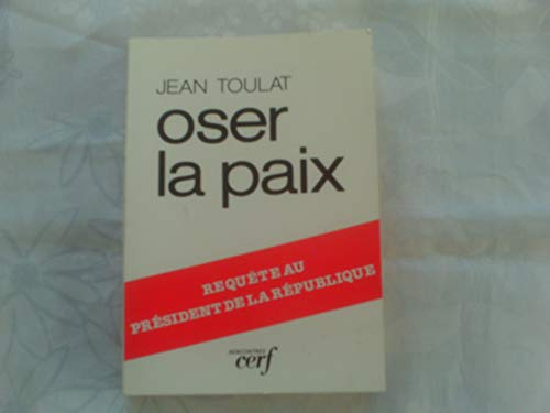 Oser la paix
