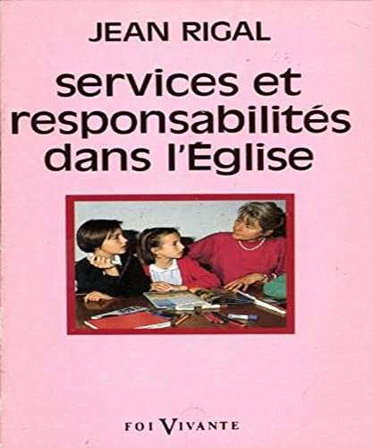Services et responsabilit&eacute;s dans l'&eacute;glise