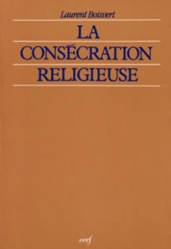La Cons&eacute;cration religieuse