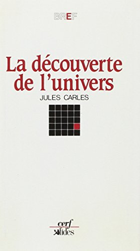 La D&eacute;couverte de l'univers