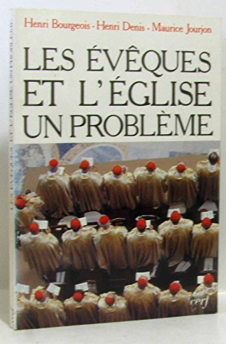 Les &eacute;v&ecirc;ques et l'&eacute;glise