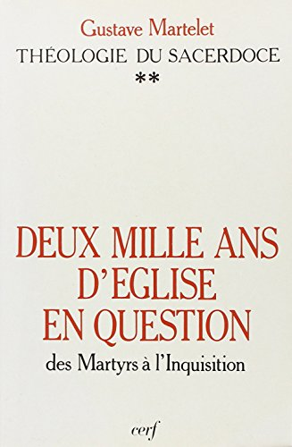 Deux mille ans d'Eglise en question