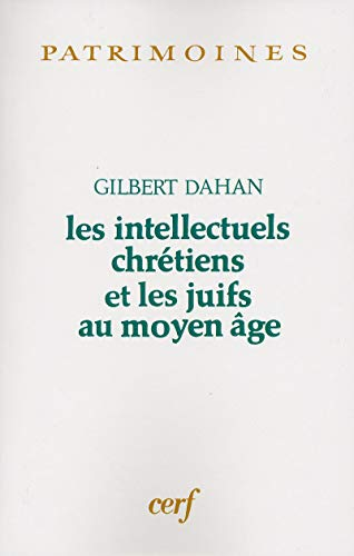 Les Intellectuels chr&eacute;tiens et les juifs au Moyen &acirc;ge