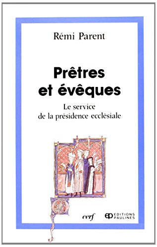 Pr&ecirc;tres et &eacute;v&ecirc;ques
