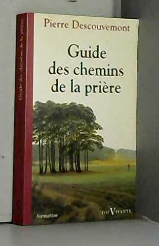 Guide des chemins de la pri&egrave;re