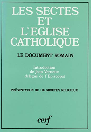 Les sectes et l'&eacute;glise catholique