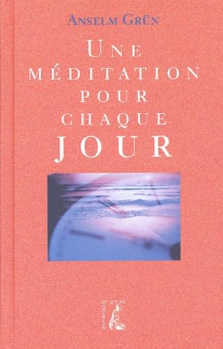 Une M&eacute;ditation pour chaque jour