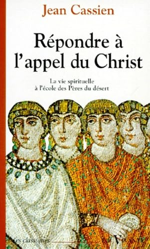 R&eacute;pondre &agrave; l'appel du Christ