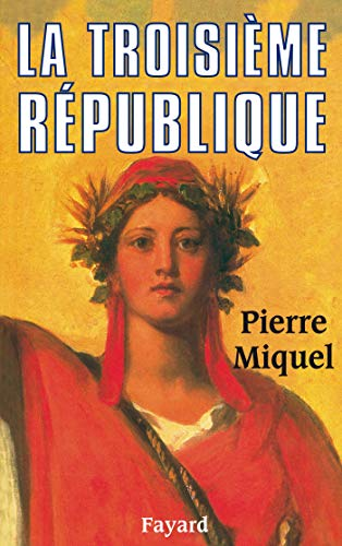 La Troisi&egrave;me R&eacute;publique