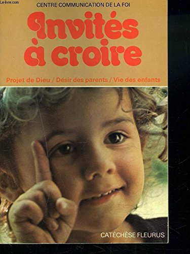 Invit&eacute;s &agrave; croire