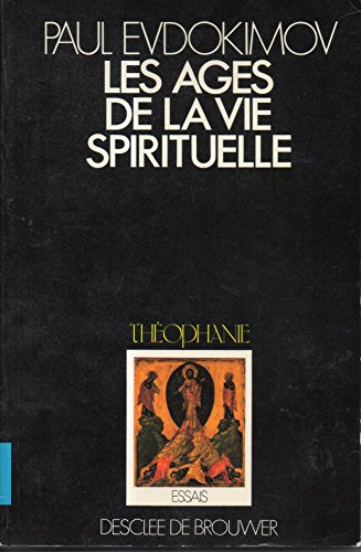 Les &acirc;ges de la vie spirituelle