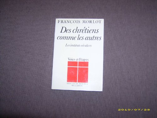 Des Chr&eacute;tiens comme les autres