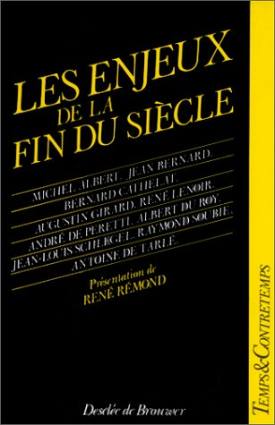 Les Enjeux de la fin du si&egrave;cle...