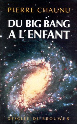 Du big bang &agrave; l'enfant