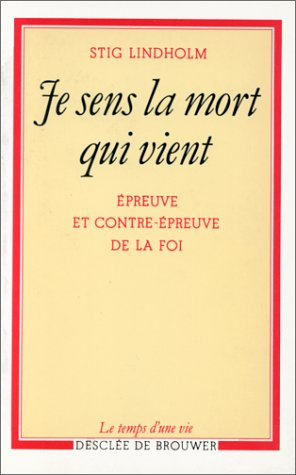 Je sens la mort qui vient