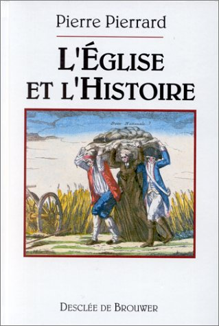 L'&eacute;glise et l'histoire