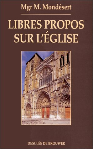 Libres propos sur l'&eacute;glise