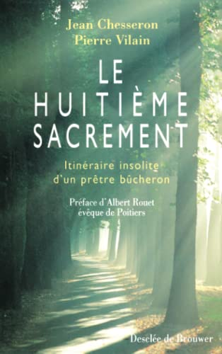 Le huiti&egrave;me sacrement