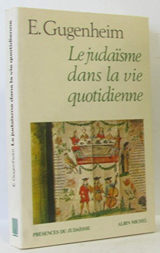 Le Juda&iuml;sme dans la vie quotidienne
