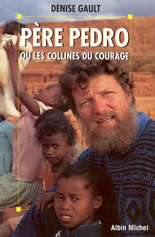 P&egrave;re Pedro ou Les collines du courage