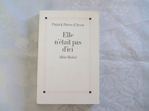 Elle n'&eacute;tait pas d'ici