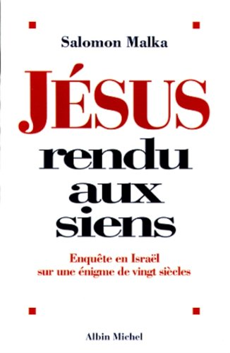 J&eacute;sus rendu aux siens