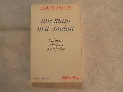 Une Main m'a conduit