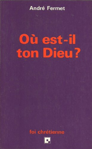 O&ugrave; est-il ton Dieu ?