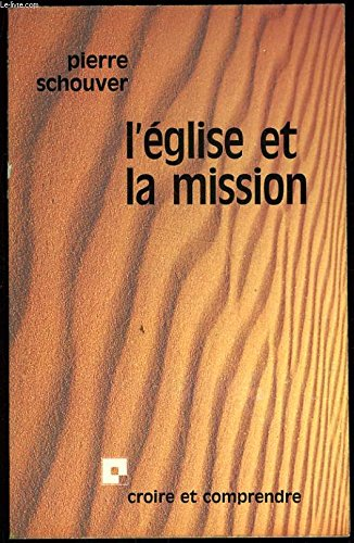 L'&eacute;glise et la mission
