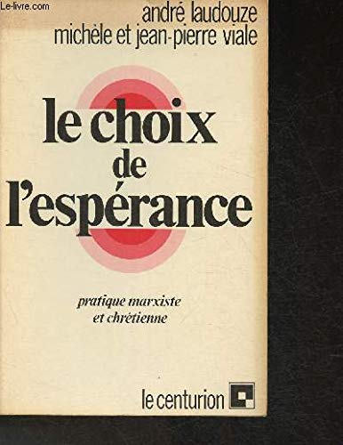 Le Choix de l'esp&eacute;rance