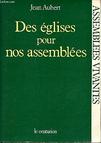 Des &eacute;glises pour nos assembl&eacute;es