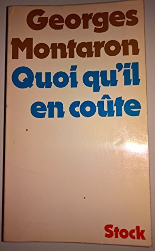 Quoi qu'il en co&ucirc;te